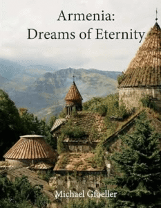 Armenia: Dreams of Eternity
