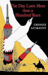 The Day Lasts More Than a Hundred Years