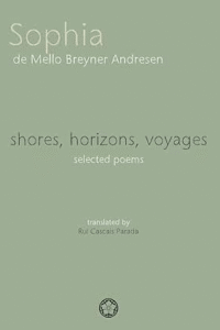Shores, Horizons, Voyages: Selected Poems
